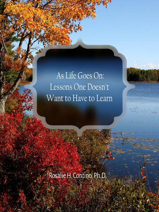 Title details for As Life Goes On by Rosalie H. Contino - Available